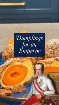 Apricot Dumplings for the Austrian Emperor