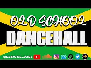 OLD SCHOOL DANCEHALL MIX