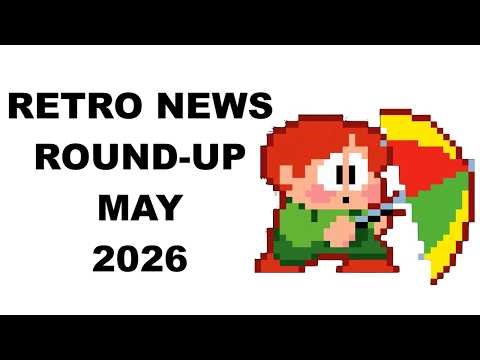 Retro News Round Up - May 2026