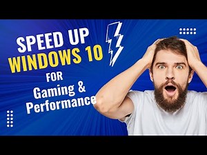 Speed Up Windows 10 for Gaming & Performance: Step-by-Step Guide