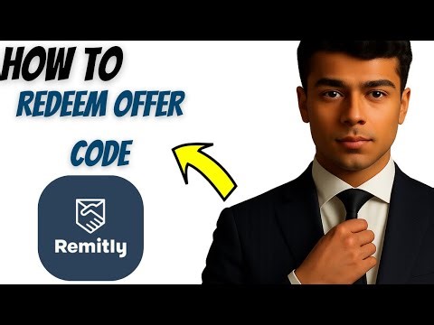 How to Redeem Offer Code in Remitly (2025 Guide)