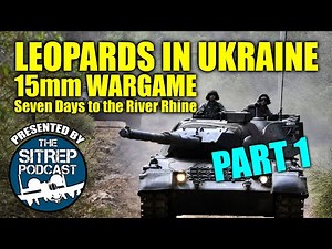 Leopards in Ukraine - 15mm Ultramodern Wargame (P1)