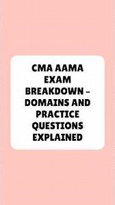 CMA AAMA Exam CMA AAMA Exam Breakdown – Domains And Practice Questions Explained