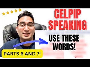 CELPIP Speaking Parts 6 and 7 - Easiest Ways To Score a 12!