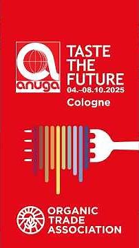 ANUGA 2025 | U.S. Organic Pavilion Recap with the Organic Trade Association