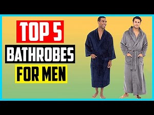 ✅ Top 5 Best Bathrobes For Men In 2022 Review