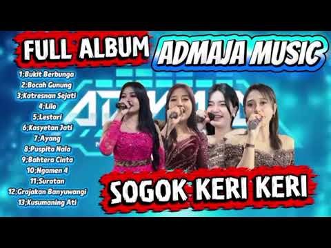 ADMAJA MUSIC FULL ALBUM KERI KERI