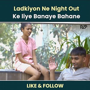 Ladkiyon Ne Night Out Ke liye Banaye Bahane🙆‍♂️ #nightout #trending #newvideo #paper2pixel #shortsbreak | Paper2Pixel Production