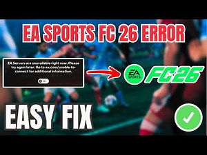 FC 26 How To Fix EA Servers are unavailable right now. Please Try Again Later (EASY GUIDE) 2026