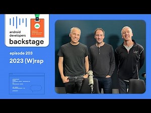 (W)rap - Android Developers Backstage