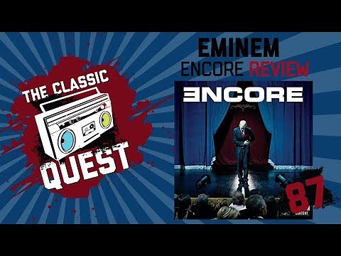 Eminem - Encore - Full Album Review