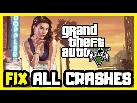 FIX GTA 5 Crashing, Not Launching, Freezing & Black Screen