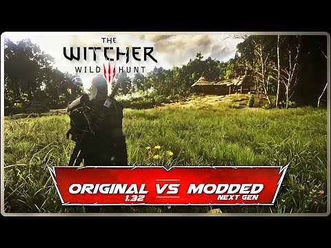 The Witcher 3: Original vs Next Gen Modded Graphics | 2024 Edition!