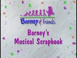 Barney's Musical Scrapbook (But the Audio is a Semitone Lower)