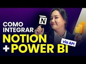 Como Conectar o Notion ao Power BI Usando a API (Passo a Passo Completo)