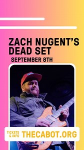 14 reactions | @zachnugent and Dead Set delivering incredible Grateful Dead jams to an elated crowd tonight at the Cabot!  | The Cabot | Facebook
