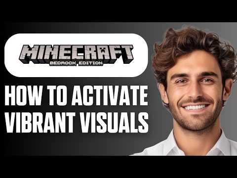 How To Activate Vibrant Visuals in Minecraft Bedrock (Full Guide 2026)