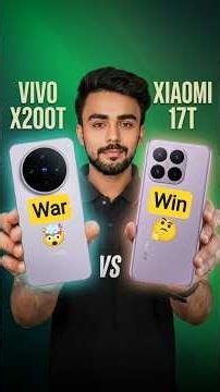 Xiaomi 17T vs Vivo X200T – Which One Should You Buy in 2026?