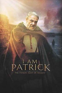 I Am Patrick: The Patron Saint of Ireland - Movie