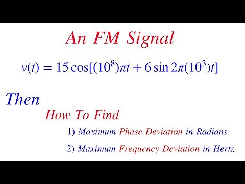 FM Signal solved Problems || How to Find Maximum phase Deviation and Maximum Frequency Deviation