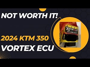 Vortex ECU 2024 KTM 350SXF Review