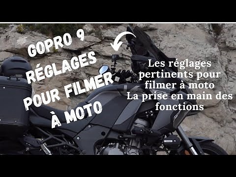 GoPro 9 réglages pour filmer à moto et découverte des fonctions