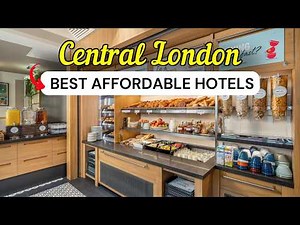 10 Best Affordable Hotels in Central London (2026 Guide)