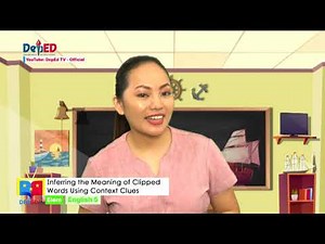 Grade 5 English q1 Ep5: Inferring the Meaning of Clipped Words Using Context Clues