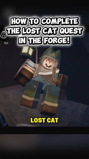MOST PLAYERS GET THIS WRONG! 😱 Lost Cat Quest | The Forge Roblox #theforge #roblox #robloxshorts