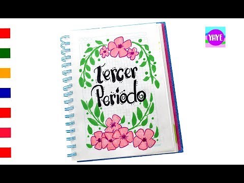 ❤️ IDEA HERMOSA PARA DIBUJAR TERCER PERIODO ⭐ Cómo marcar cuadernos