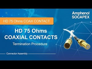HD 75Ohms Coaxial Contacts Termination Procedure