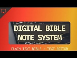The Complete Digital Bible Note System (Plain Text Bible)