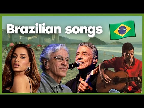Brazilian Famous Songs You Need To Know | Samba, Bossa Nova & MPB Classics