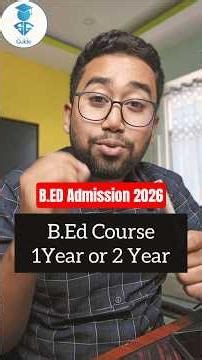 1Year B.Ed Course Details | B.Ed Admission 2026 #gauhati_university #dibrugarhuniversity #ncert