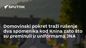 Domovinski pokret traži rušenje dva spomenika kod Knina zato što su preminuli u uniformama JNA