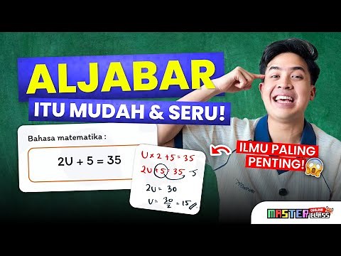 ALJABAR ITU GAMPANG & SERU!! | Bahas Aljabar Kelas 7 SMP - MasterClass