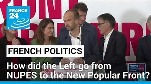 French legislative elections: How did the Left go from NUPES to the New Popular Front? • FRANCE 24 - World News