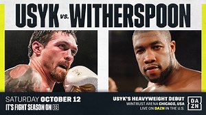 Oleksandr Usyk Fights Chazz Witherspoon This Saturday