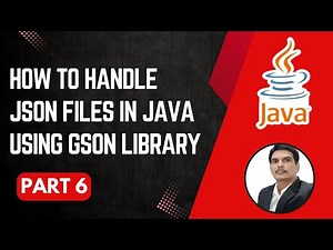 Handling JSON Files in Java | Gson Library | Part 6