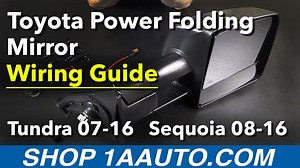 Product Wiring Guide - Power Folding Mirror 2007-16 Toyota Tundra Sequoia