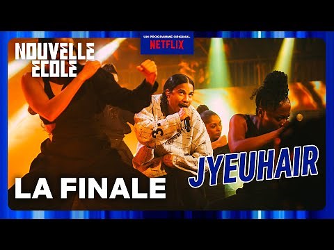 La Finale de JYEUHAIR | Nouvelle École Saison 3