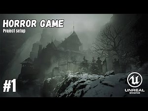 How To Make A Horror Game In Unreal Engine 5.7 - Project Setup