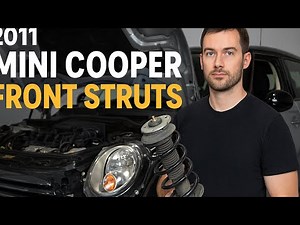 2011 Mini Cooper Front Strut Replacement | Step-by-Step DIY Install