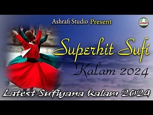 Superhit Sufiyana Qawwali - Best Sufiyana Kalam - Non-Stop Sufi Songs - Sufi Kalam Sufism