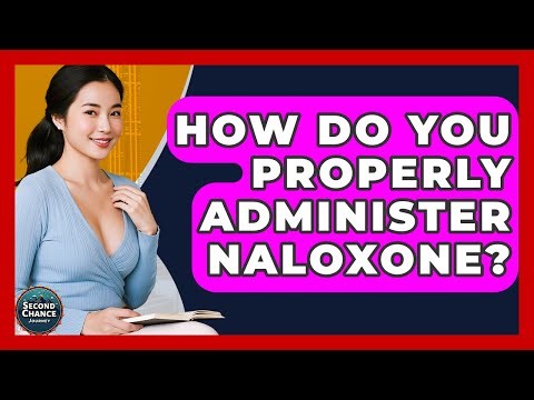 How Do You Properly Administer Naloxone? - Second Chance Journey