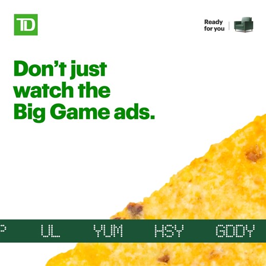 Don’t just watch the Big Game ads. You can own a piece of the companies behind them, with TD Easy Trade™. | TD