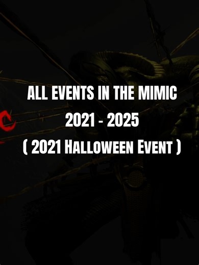 All Events in The Mimic: 2021 Halloween Event Highlights