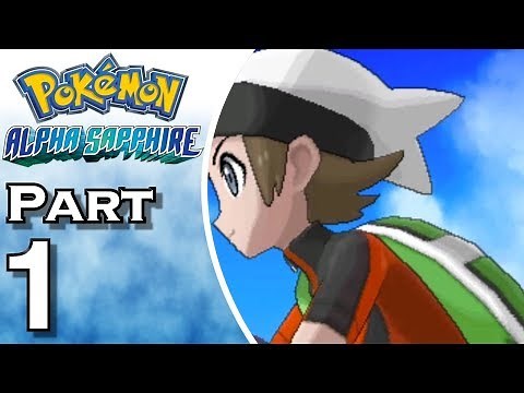Let's Play Pokemon Alpha Sapphire 3DS (Gameplay + Walkthrough) Part 1 - Hoenn