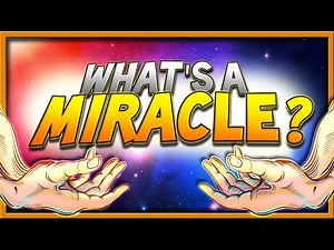 What Is A Miracle?