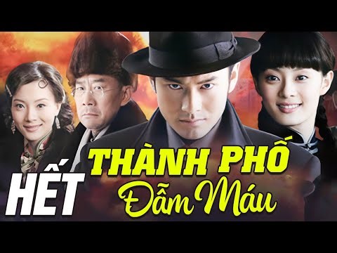 Thành Phố Đẫm Máu - Tập Cuối | Siêu Phẩm Phim Bom Tấn Hành Động Mới Nhất 2025 | Lồng Tiếng